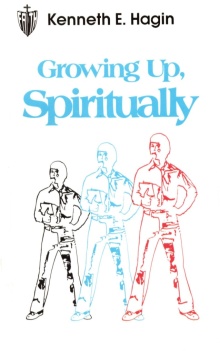 growing-up-spiritually-by-kenneth-hagin-1-638.jpg